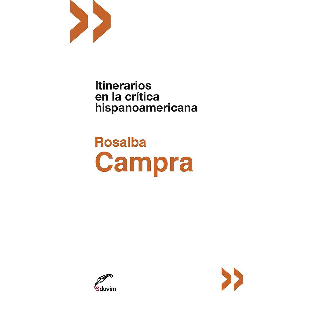 Itinerarios en la crítica hispanoamericana