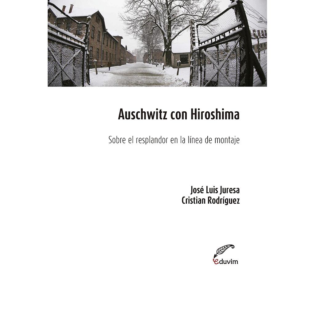 Auschwitz with Hiroshima