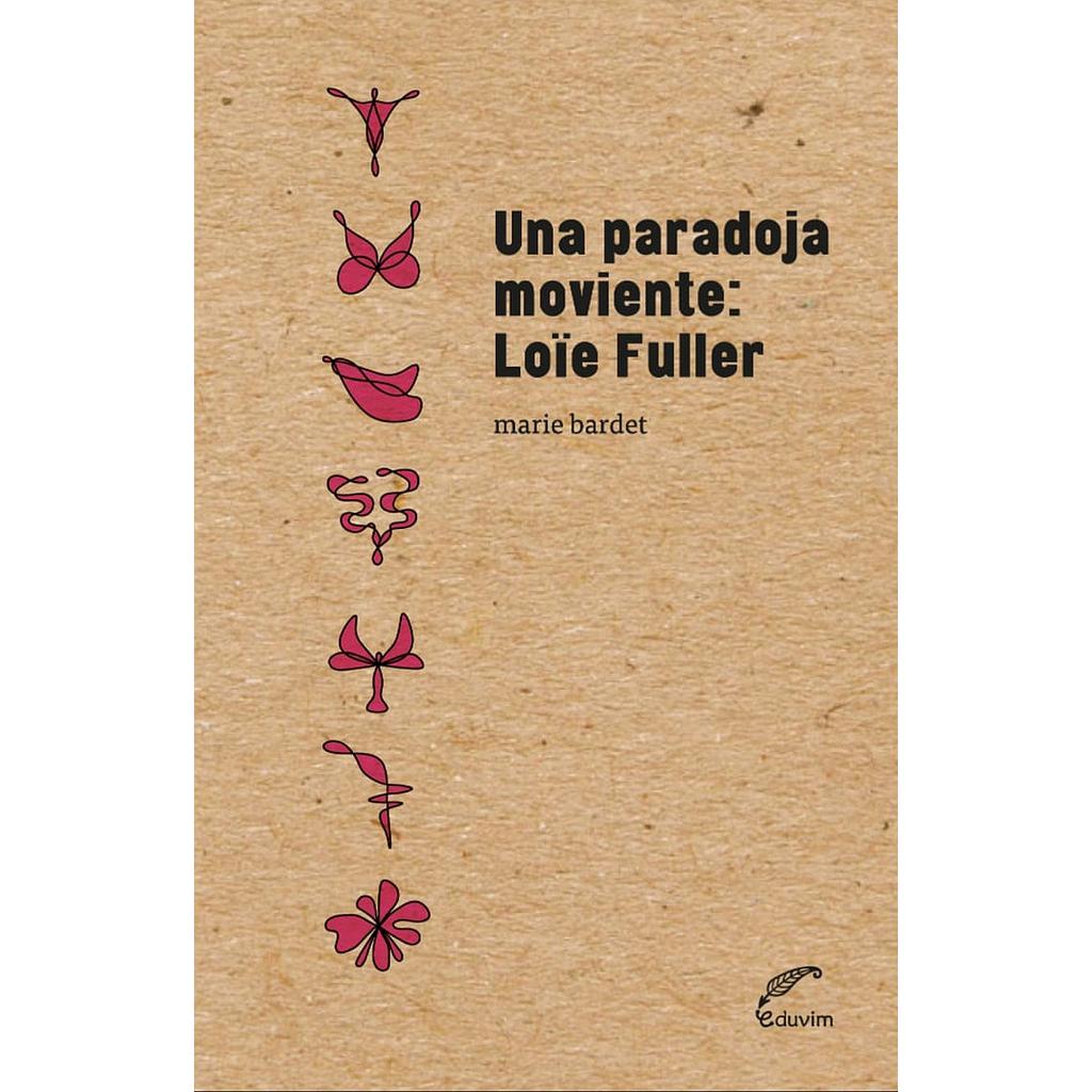 Una paradoja moviente: Loïe Fuller