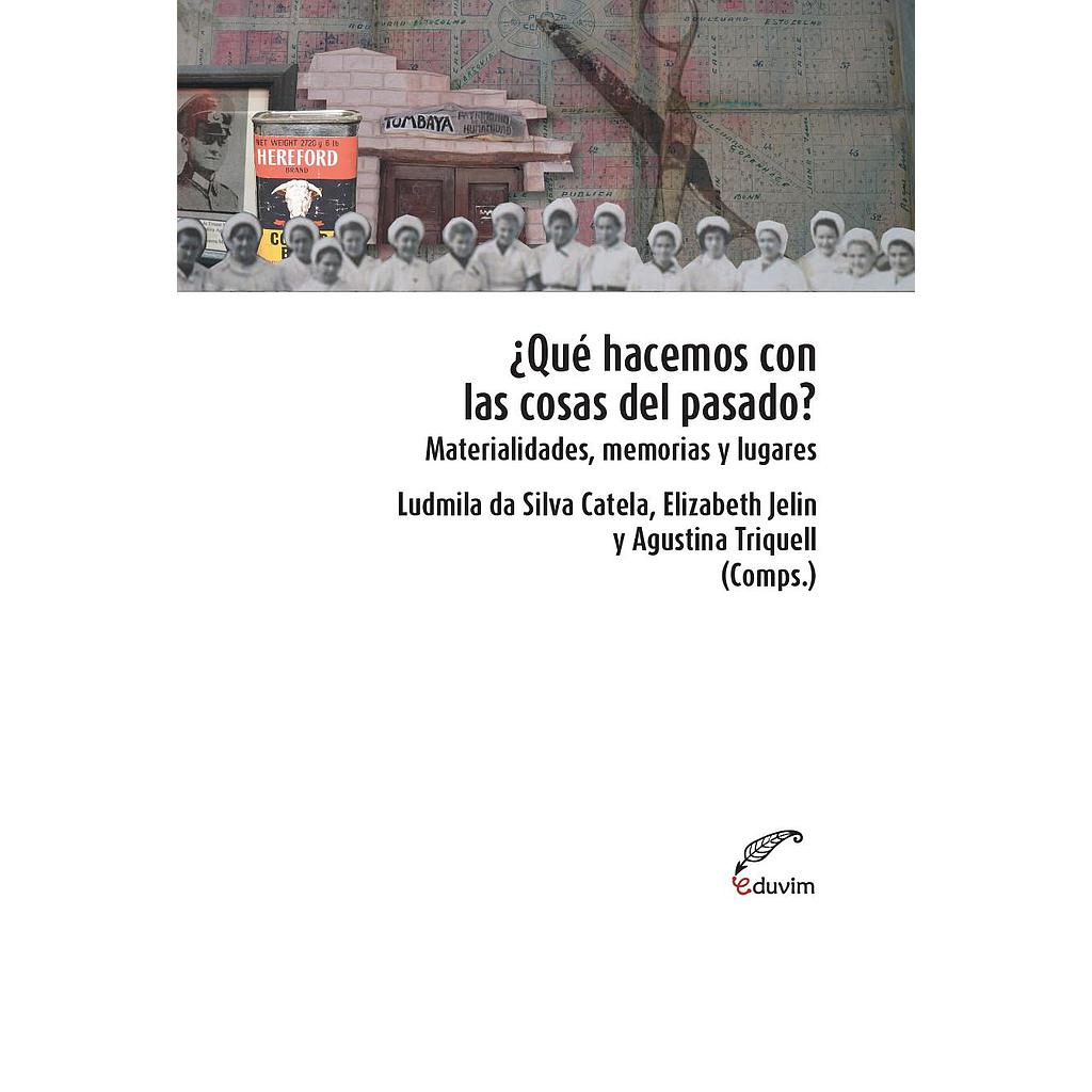 ¿Qué hacemos con las cosas del pasado?