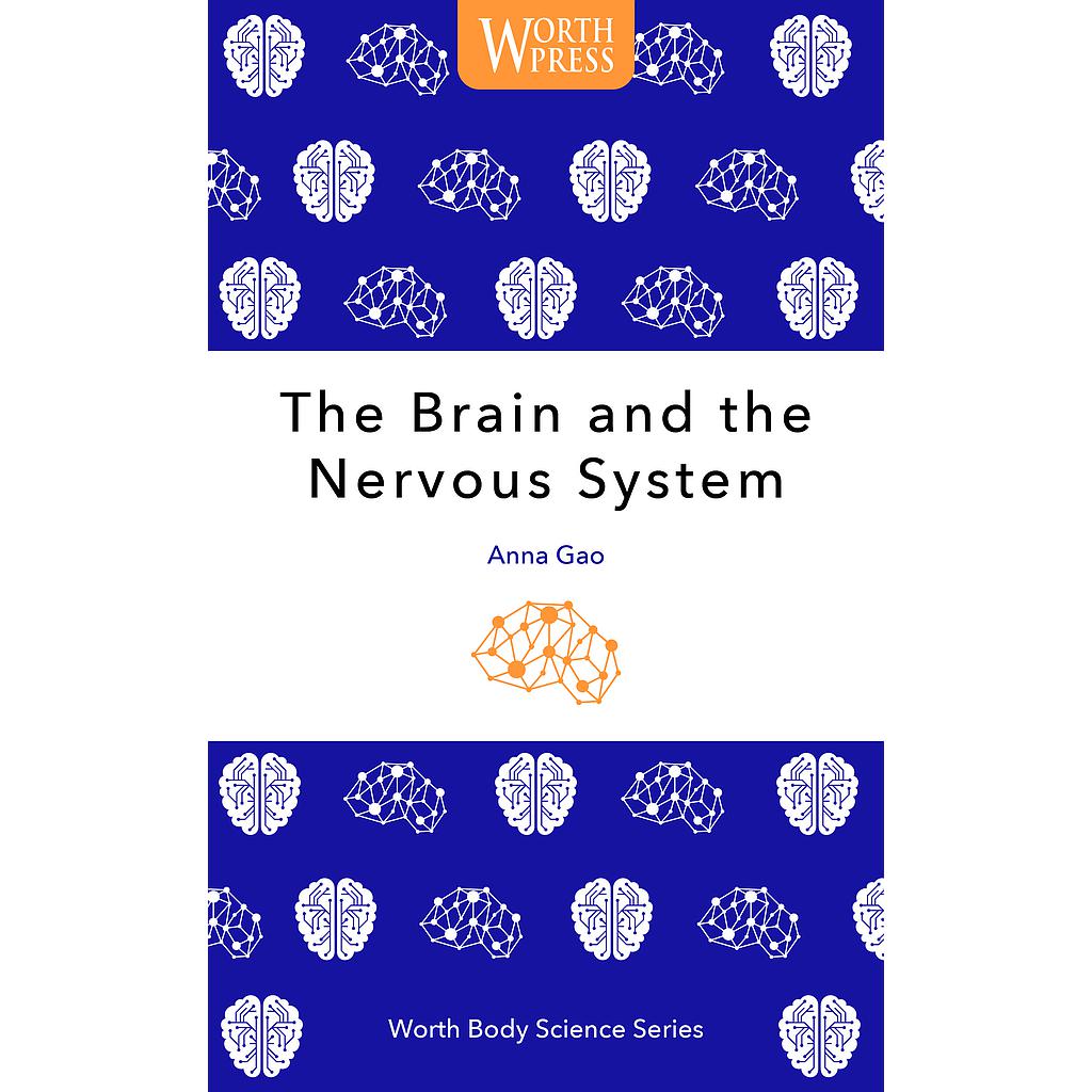 The Brain and the Nervous System