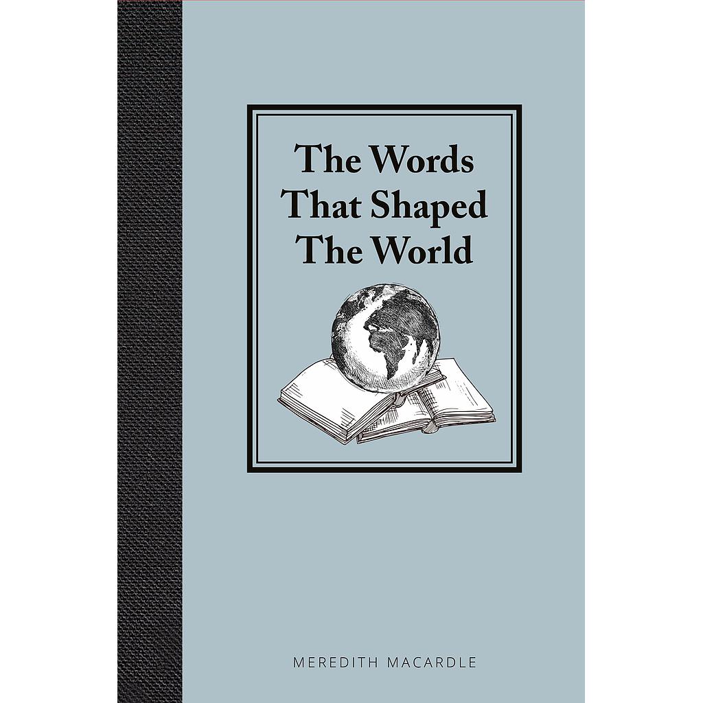 The Words That Shaped the World