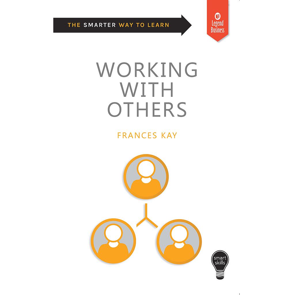 Smart Skills: Working with Others