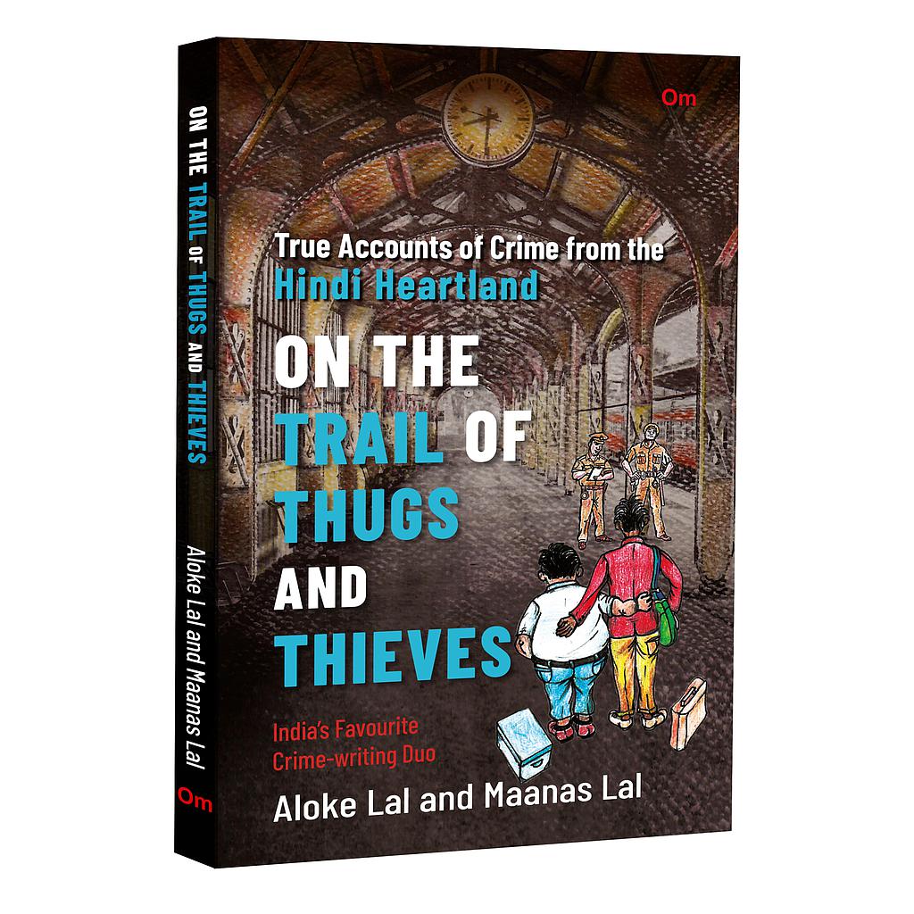 On The Trail of Thugs and Thieves