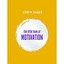 The Little Book of Motivation