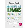 Mucho más que humanos