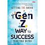 Getting The Bread Gen Z Way to Success