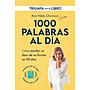 1000 Palabras al día: Cómo escribir un libro de no ficción en 90 días