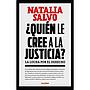 ¿Quién le cree a la justicia?